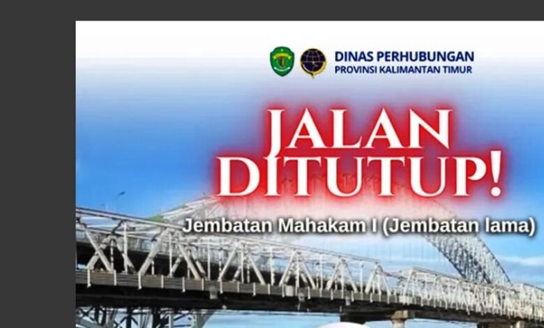 Jembatan Mahakam Ditutup